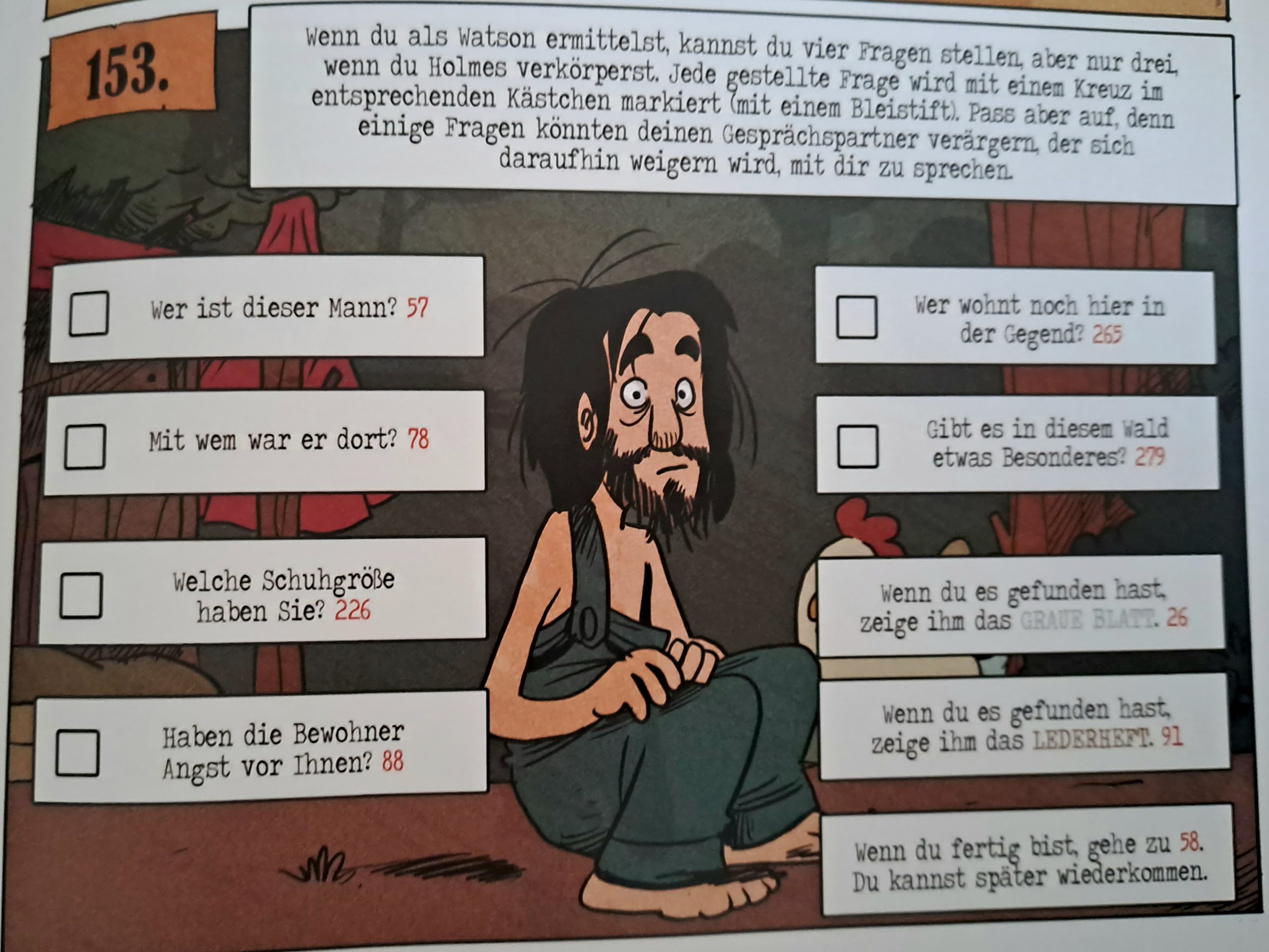 Wie viele Fragen Du stellen darfst, hängt von deiner Ermittlerrolle ab.
